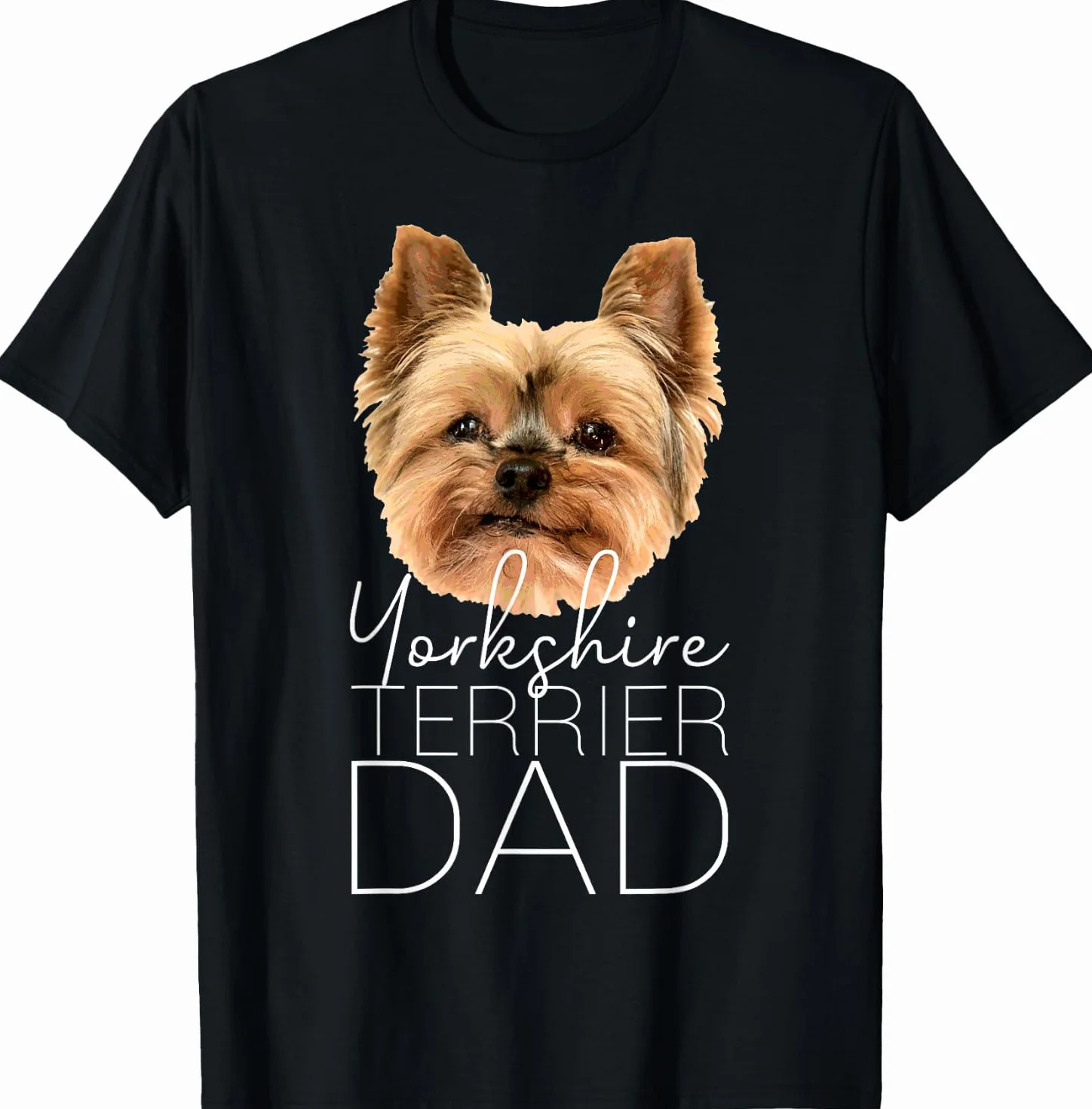 Dog Dad Yorkshire Terrier T-Shirt