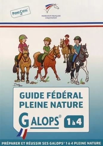 Guide fédéral pleine nature Galops 1 à 4 Préparer et réussir ses galops