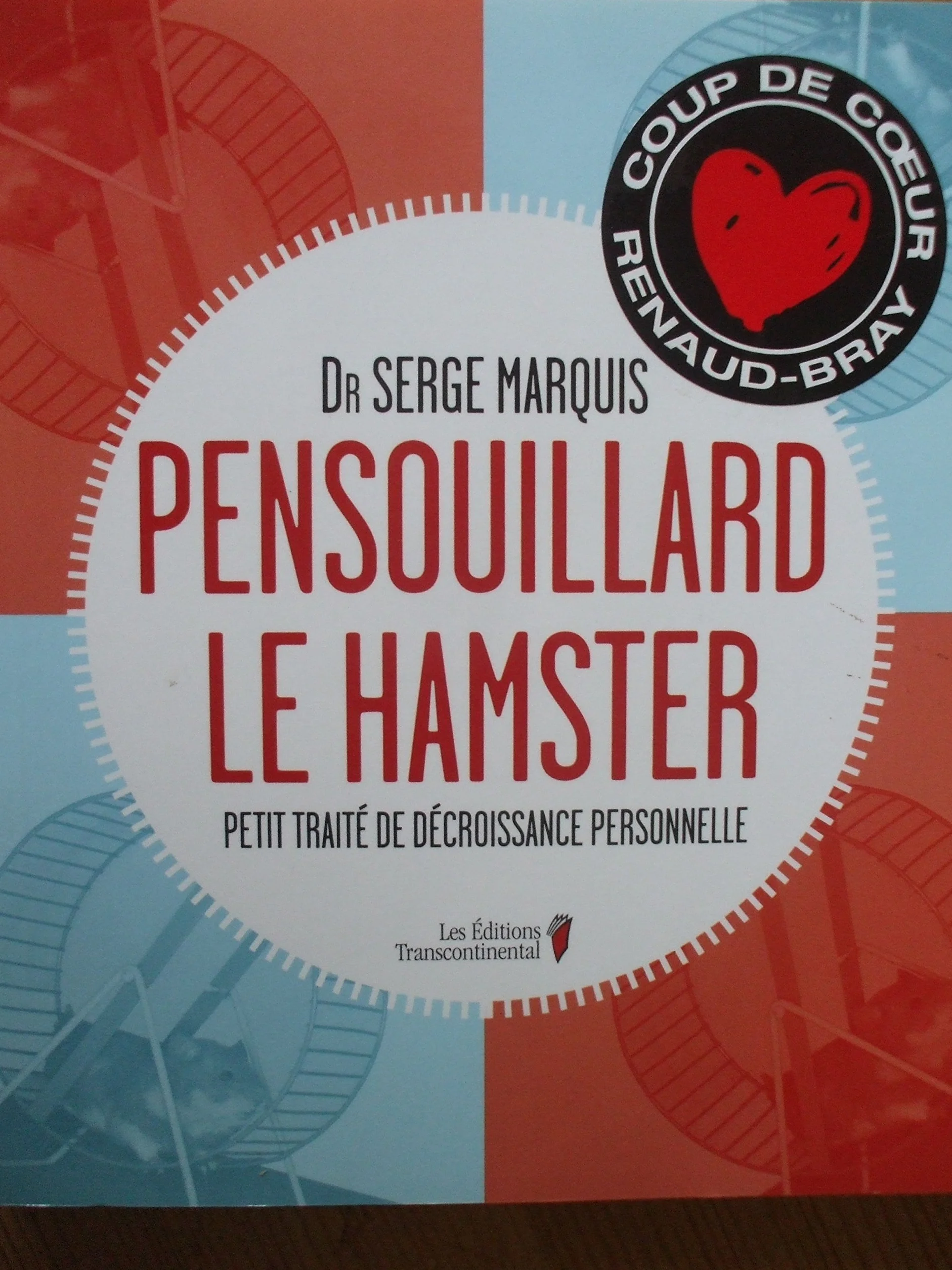 Pensouillard le hamster: Petit traité de décroissance personnelle